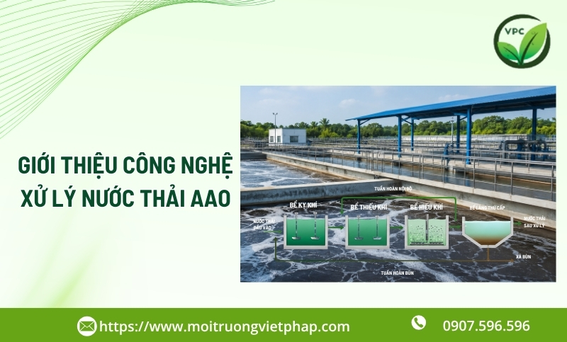 Công nghệ xử lý nước thải AAO là gì ? Nguyên lý hoạt động và ưu điểm