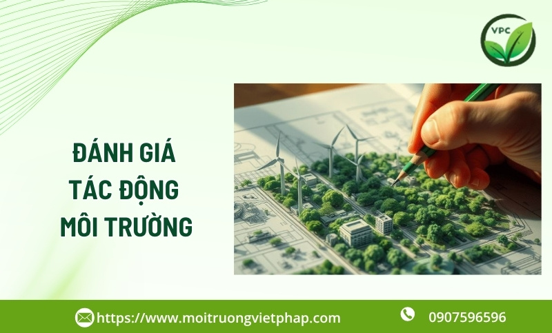 Đánh giá tác động môi trường (ĐTM)