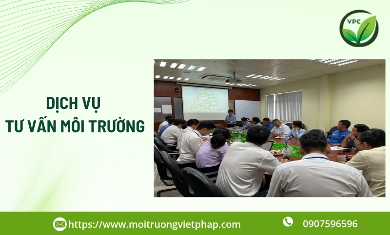 Dịch vụ tư vấn môi trường uy tín TPHCM | Việt Pháp