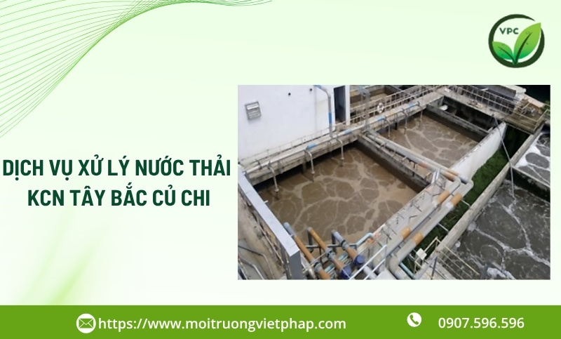 Dịch vụ xử lý nước thải khu công nghiệp Tây Bắc Củ Chi