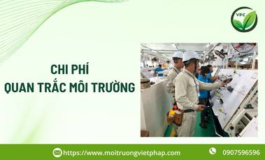 Chi phí quan trắc môi trường 2026: Báo giá chi tiết từ A–Z 
