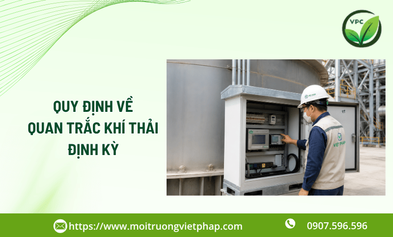 Quan trắc khí thải định kỳ: Hồ sơ, thông số và quy trình lấy mẫu