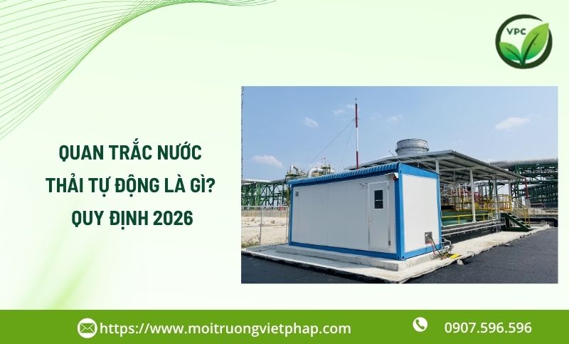 Quan trắc nước thải tự động là gì? Quy định mới 2026