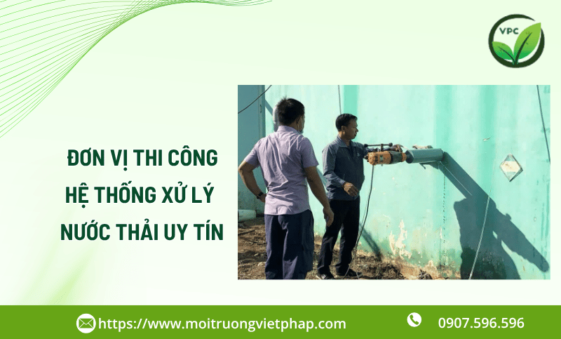 Đơn vị thi công hệ thống xử lý nước thải uy tín 