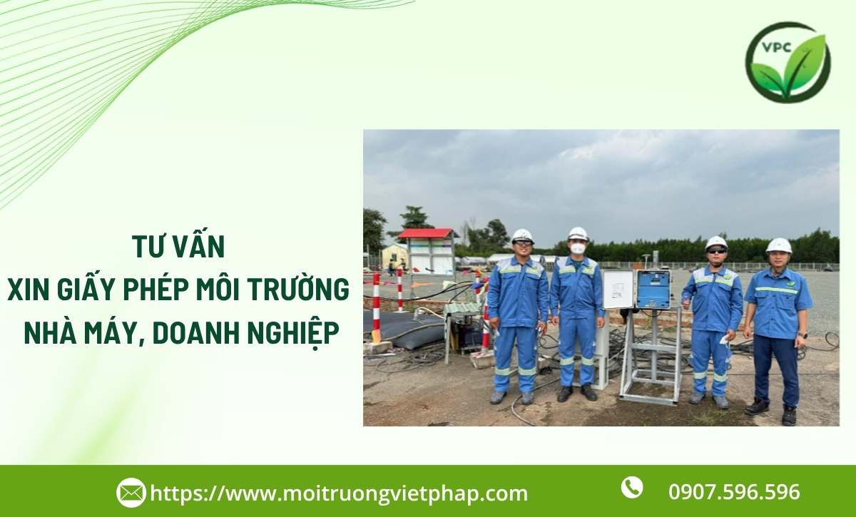 Tư vấn xin giấy phép môi trường cho nhà máy, doanh nghiệp