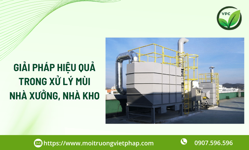 Xử lý mùi nhà xưởng: Nên chọn tháp hấp thụ, than hoạt tính, biofilter?